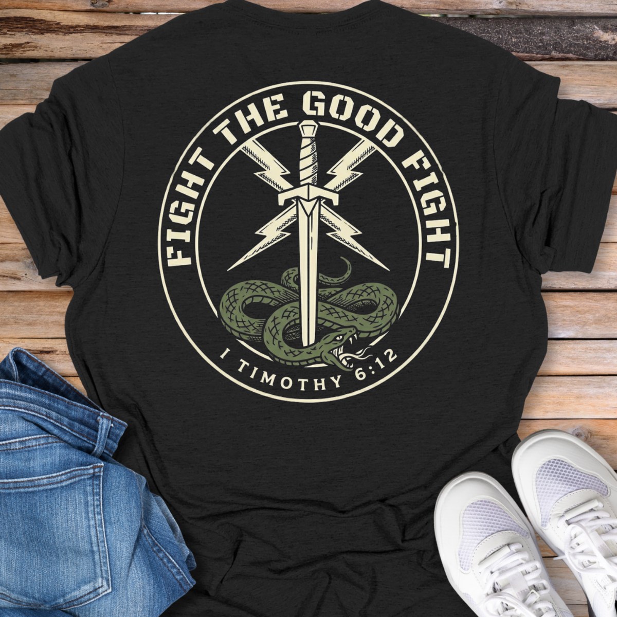 Fight the Good Fight T-Shirt