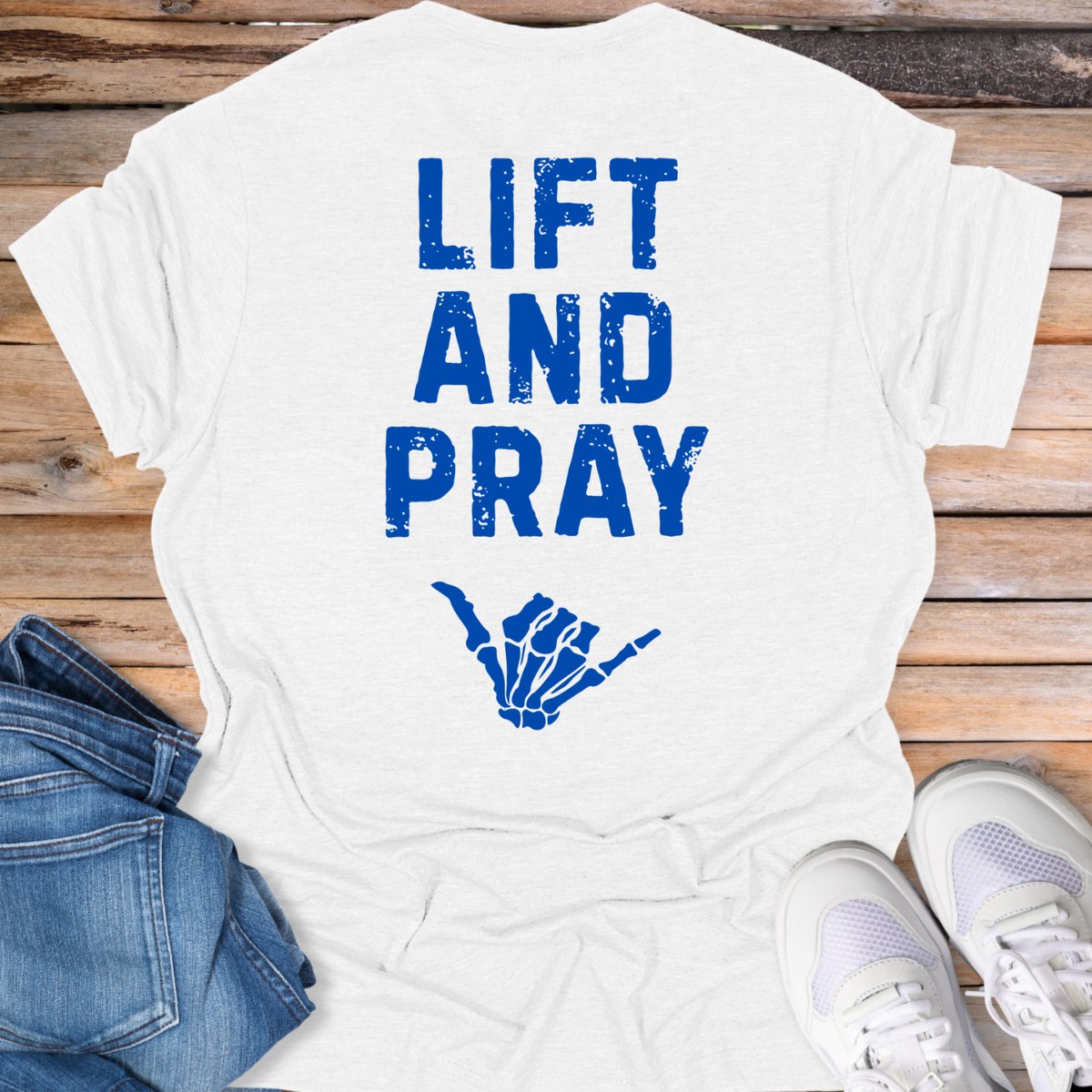 Lift and Pray T‑Shirt