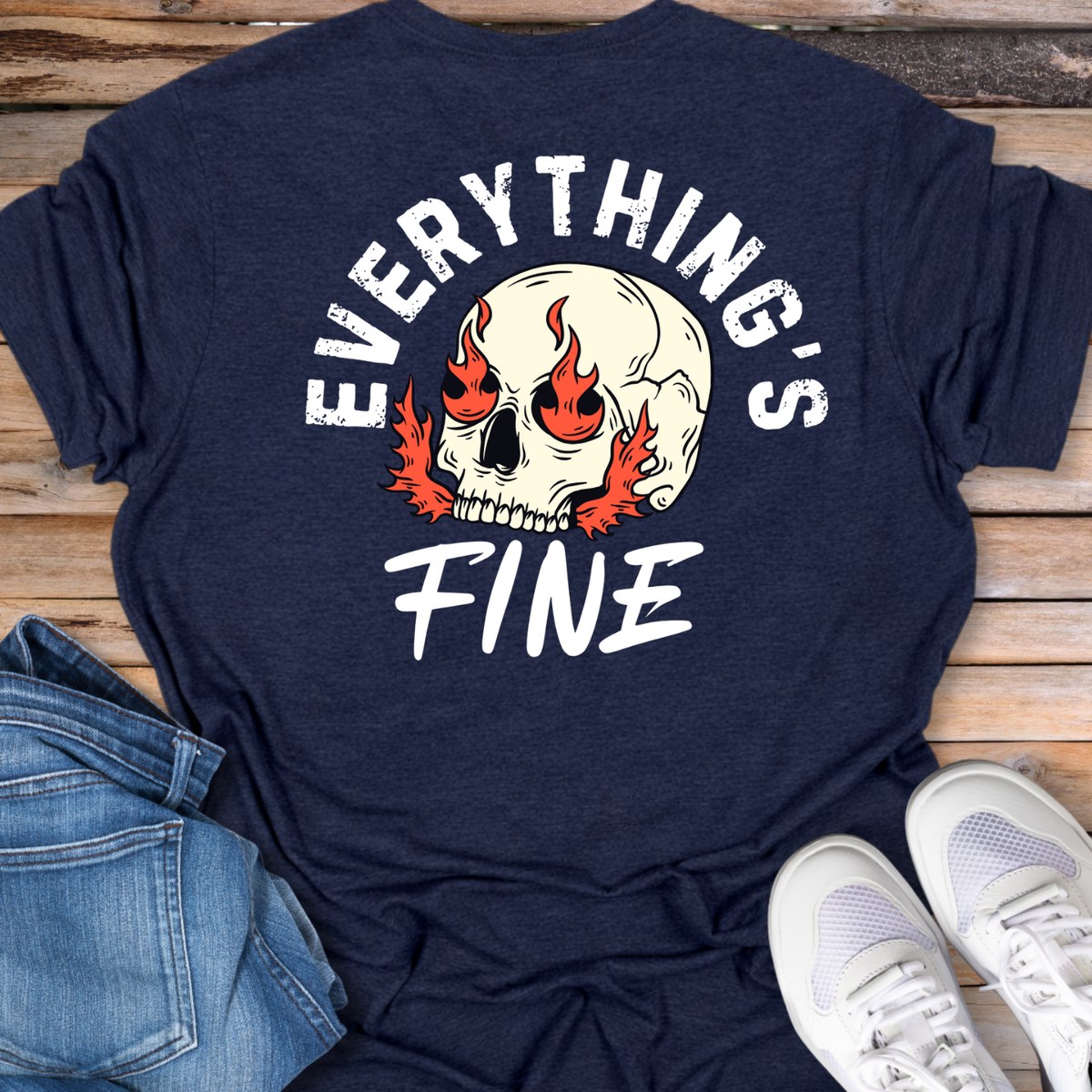 Everything's Fine Skull T-Shirt