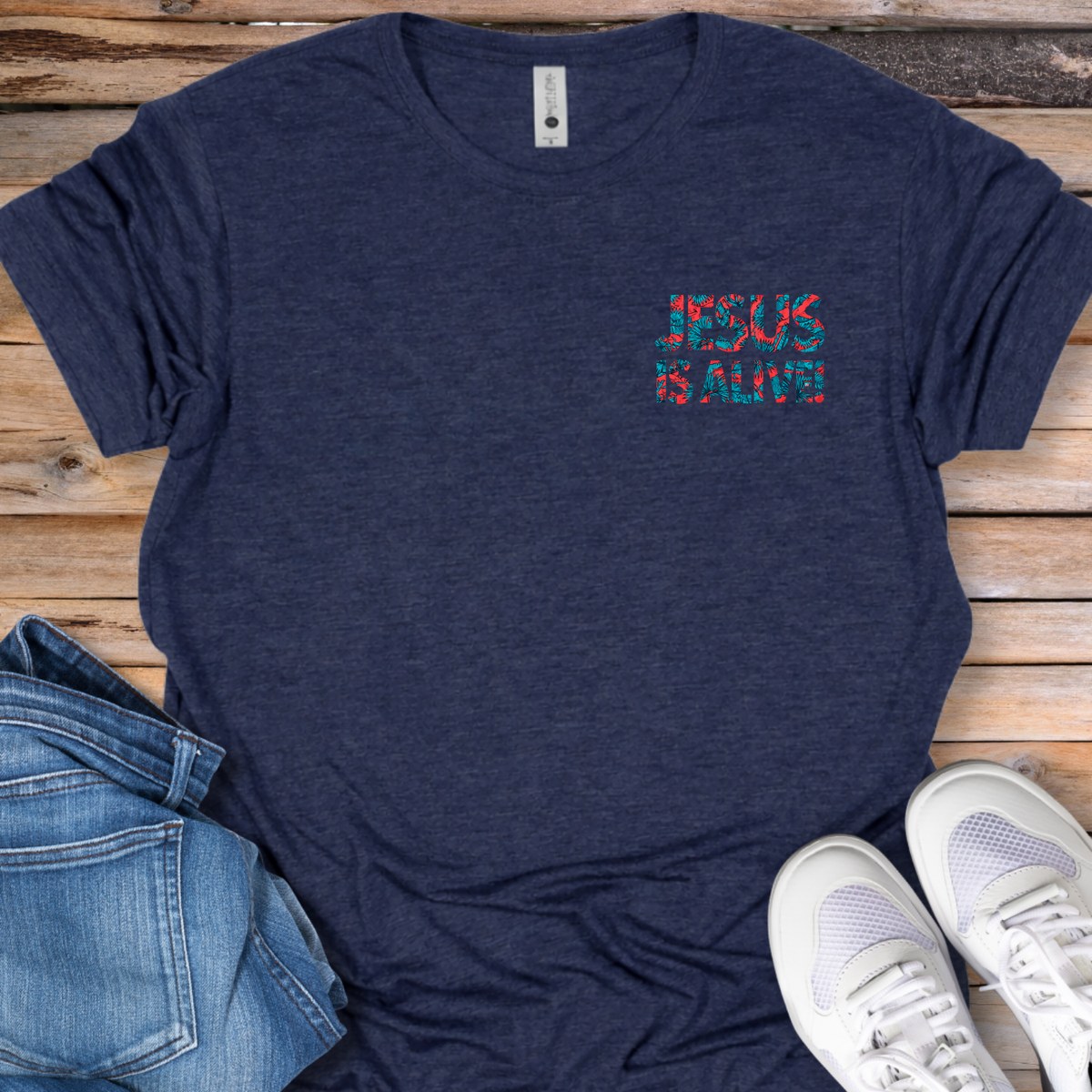 Jesus Is Alive T-Shirt