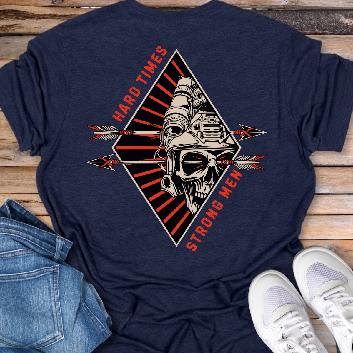 Hard Times Strong Men T‑Shirt
