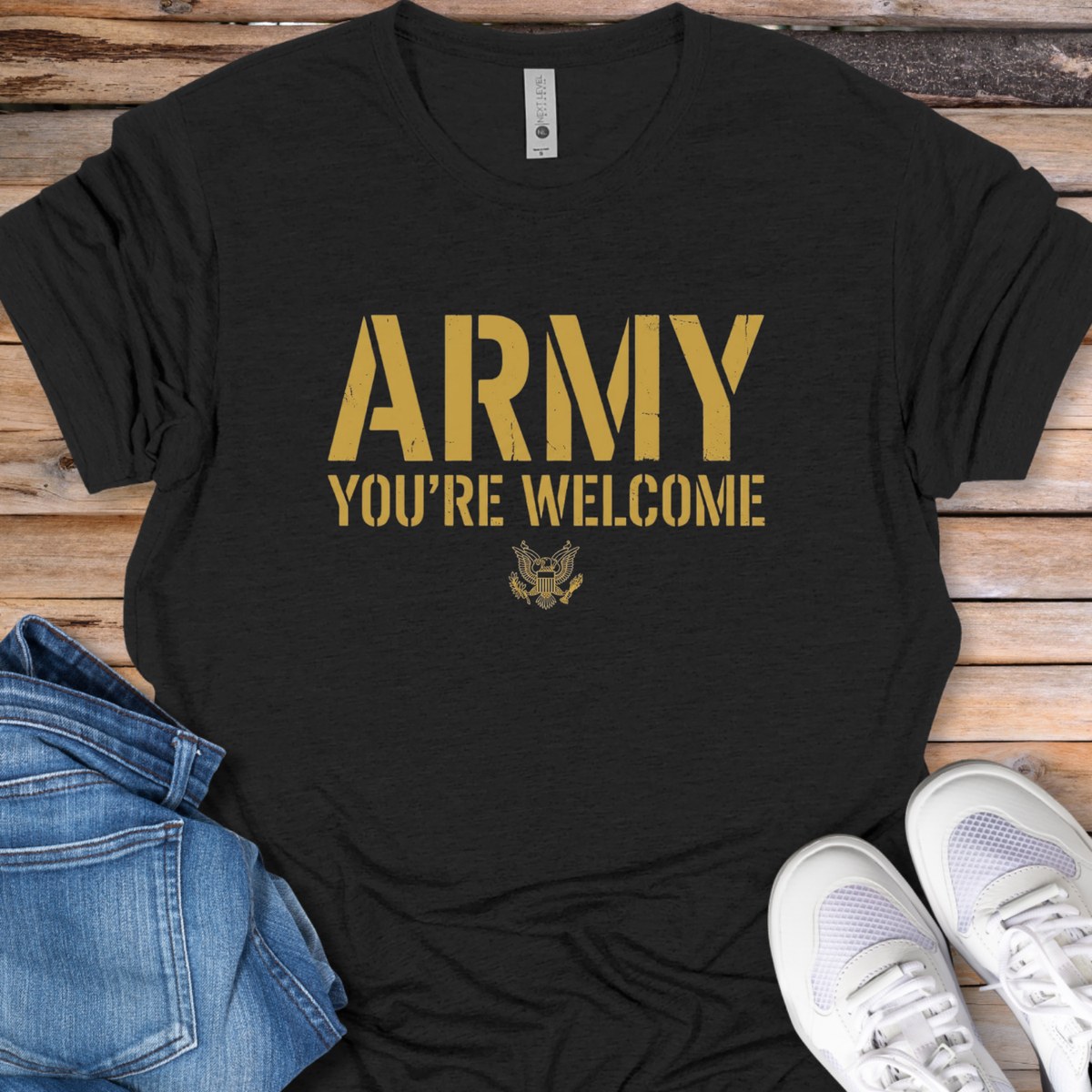 Army "You’re Welcome" T-Shirt
