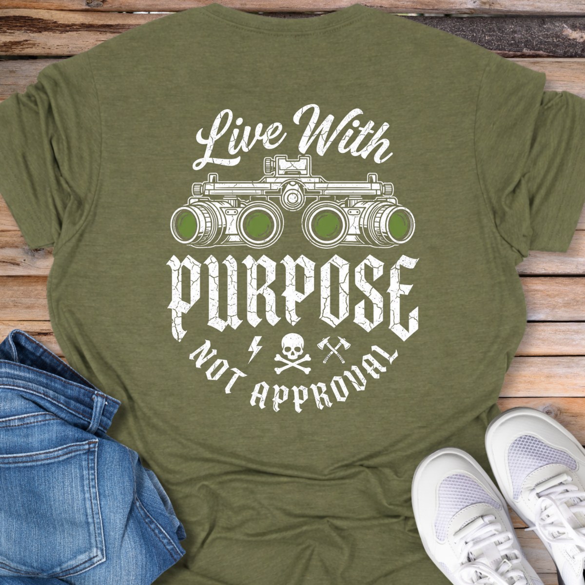 Live With Purpose Not Approval T-Shirt