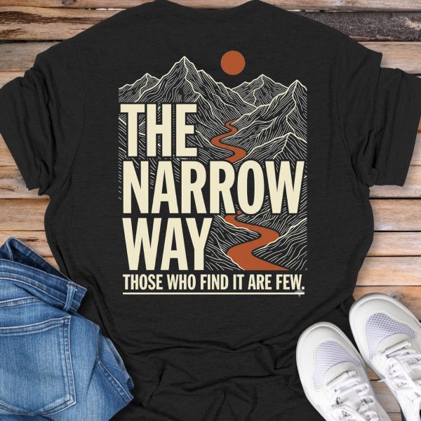 The Narrow Way T-Shirt
