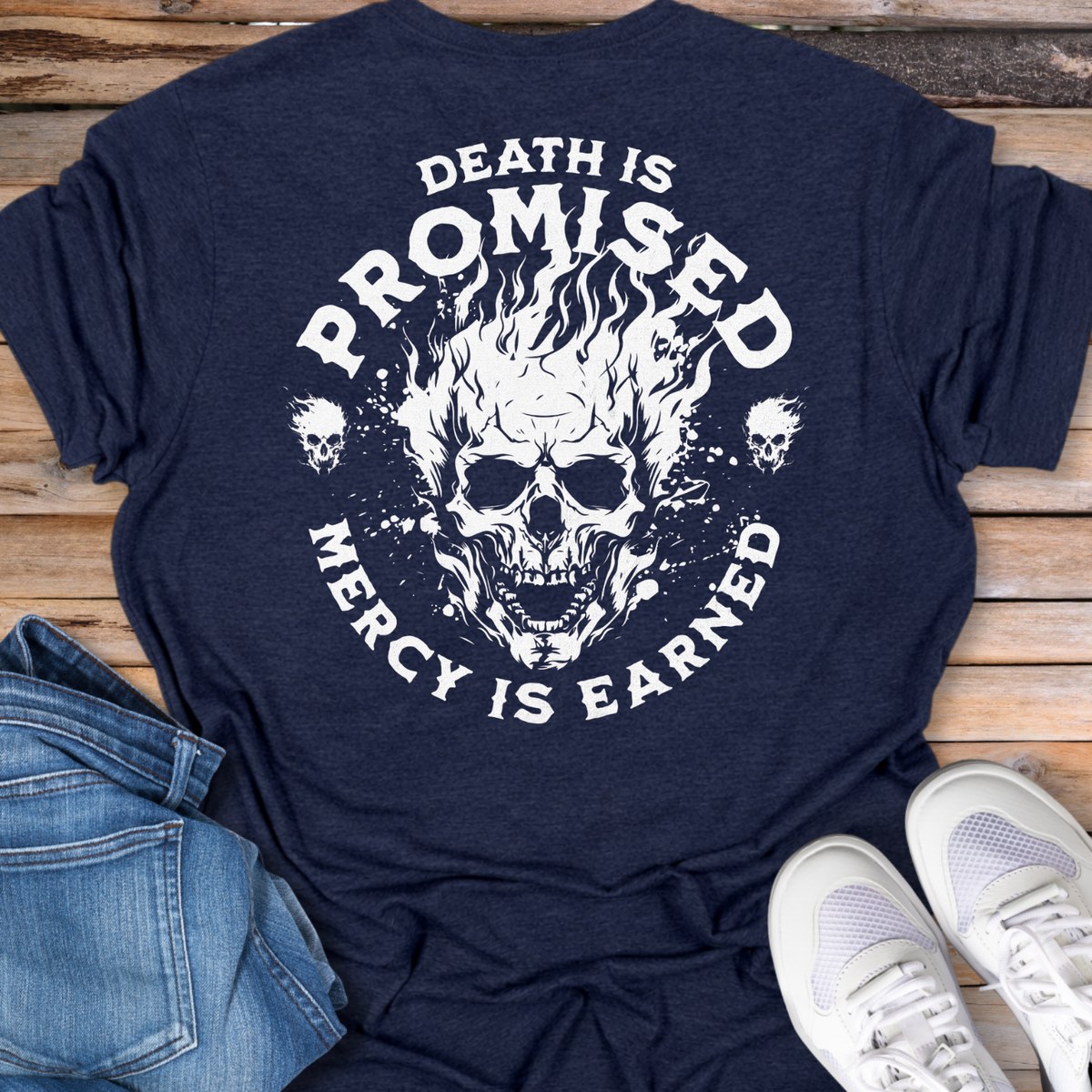 Death Is Promised Skull T-Shirt — Mercy Is Earned Graphic Tee