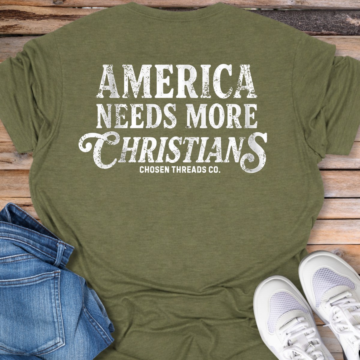 America Needs More Christians T-Shirt