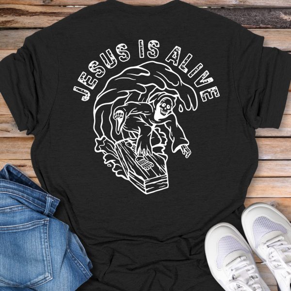 Jesus Is Alive T-Shirt