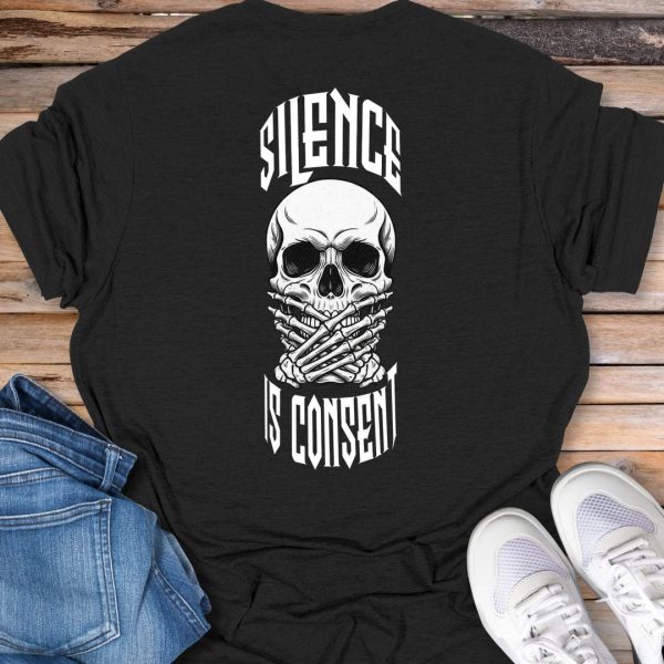 Silence Is Consent Skull T-Shirt