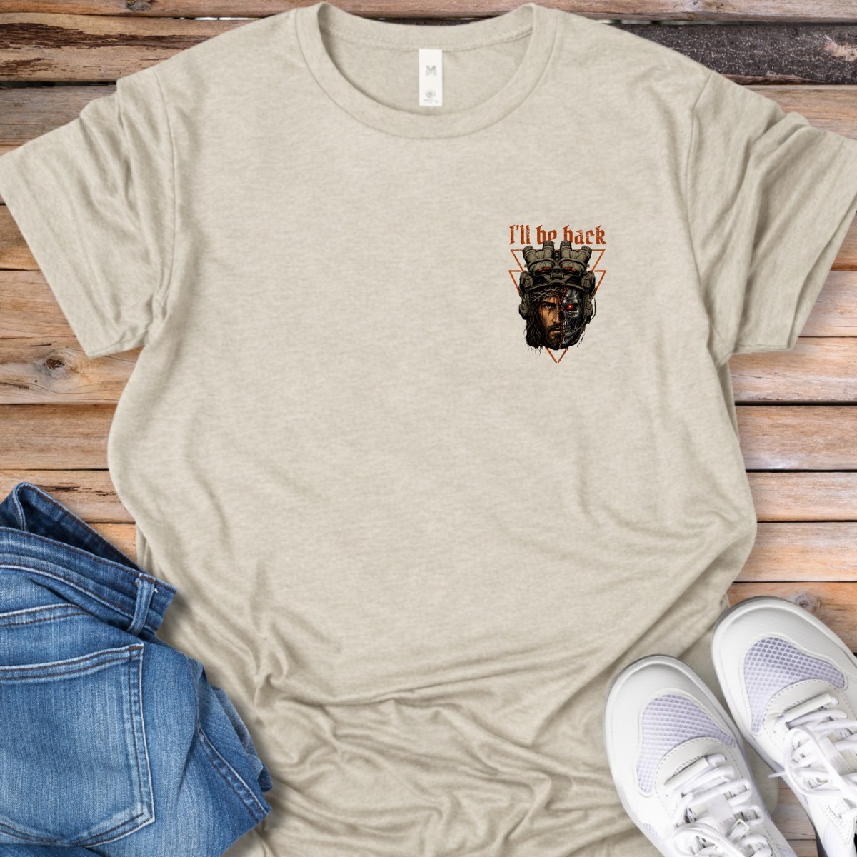 I'll Be Back T-Shirt