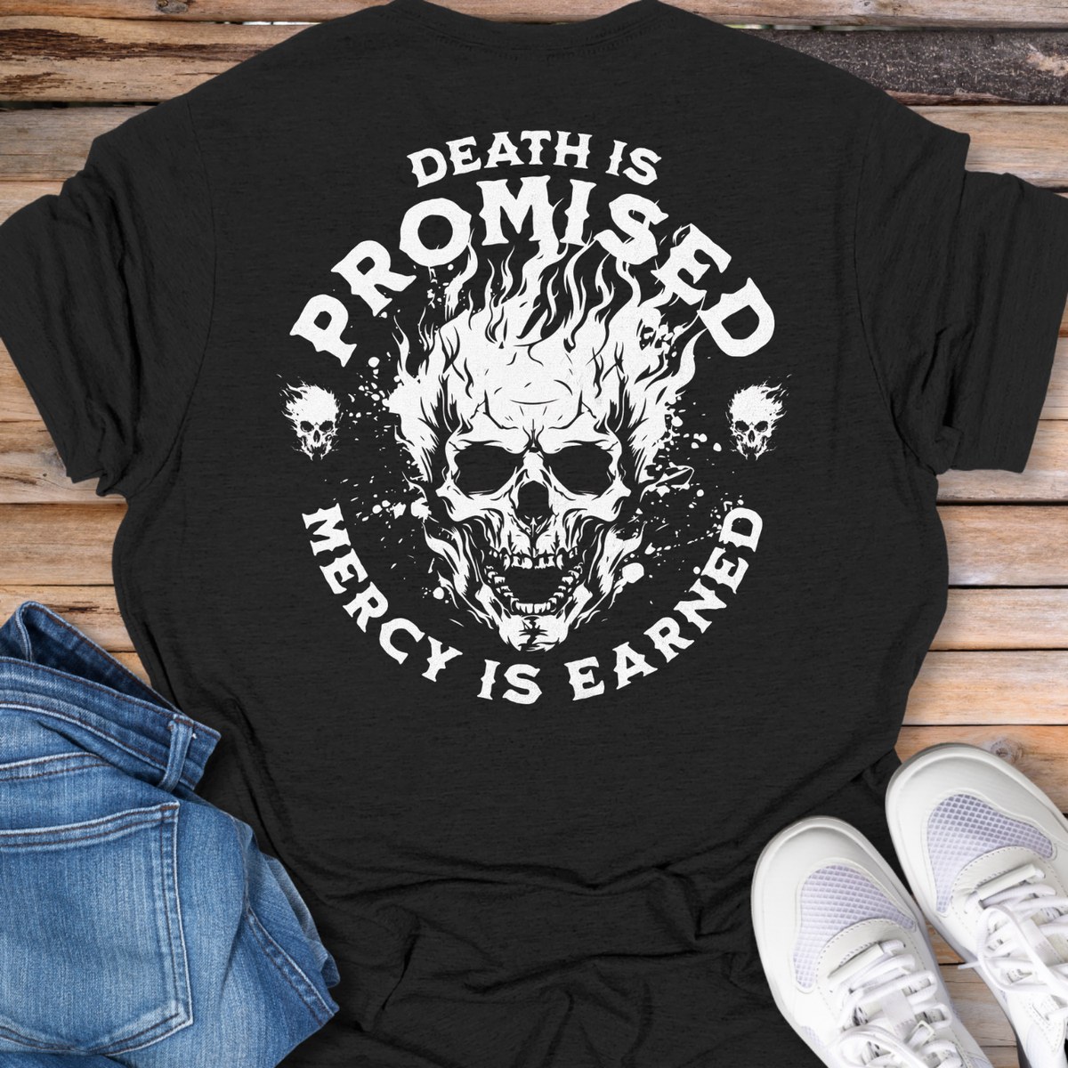 Death Is Promised Skull T-Shirt — Mercy Is Earned Graphic Tee