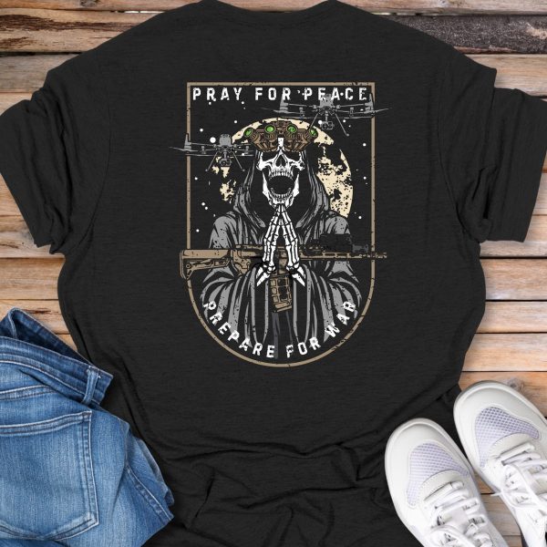 Pray for Peace / Prepare for War T-Shirt