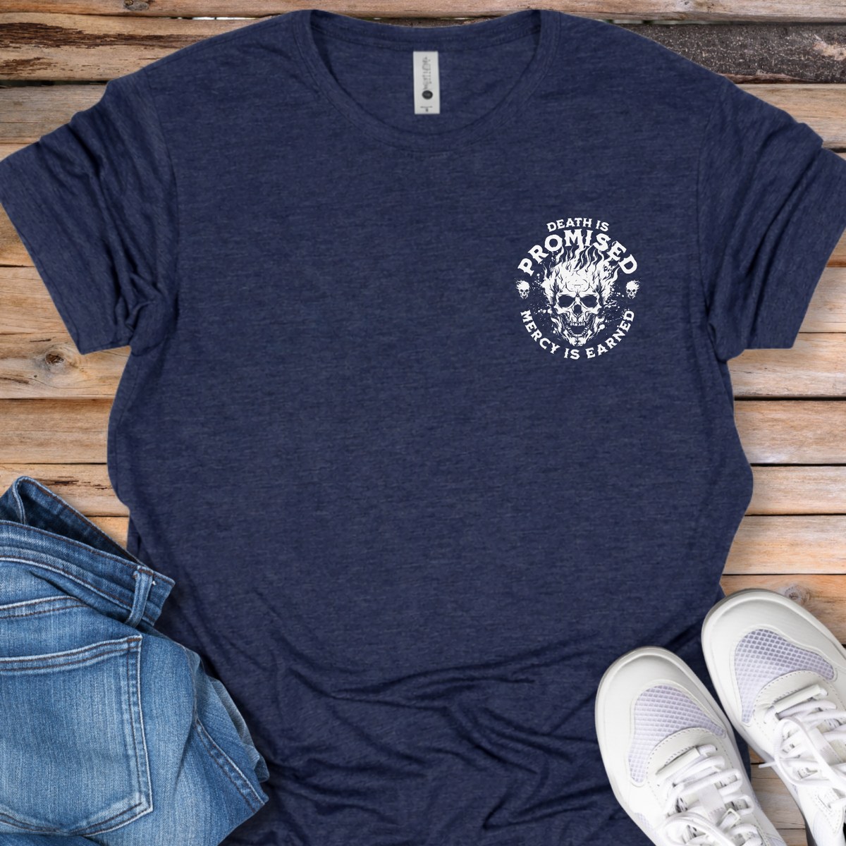 Death Is Promised Skull T-Shirt — Mercy Is Earned Graphic Tee