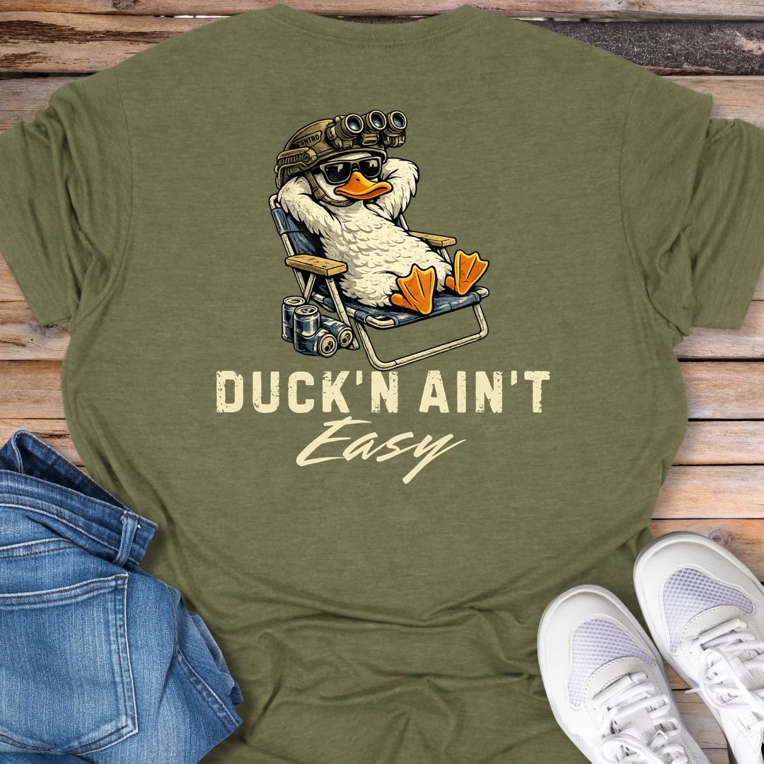 Duck'N Ain't Easy T-Shirt