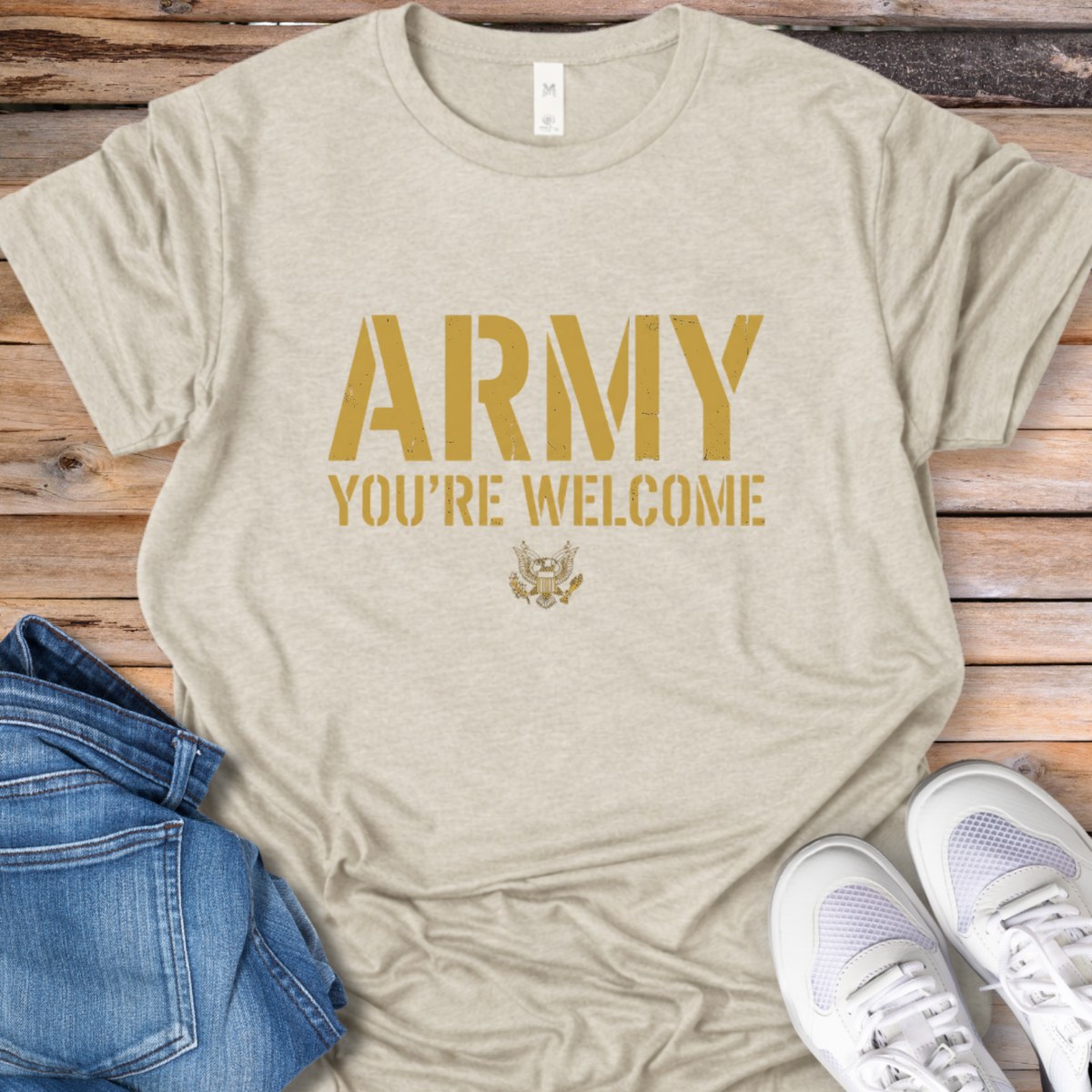 Army "You’re Welcome" T-Shirt