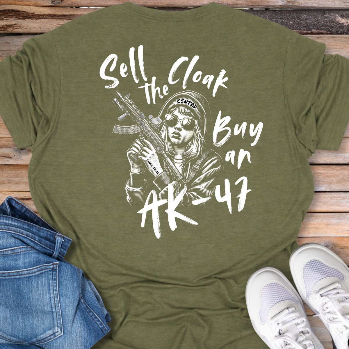 Sell the Cloak, Buy an AK-47 T-Shirt