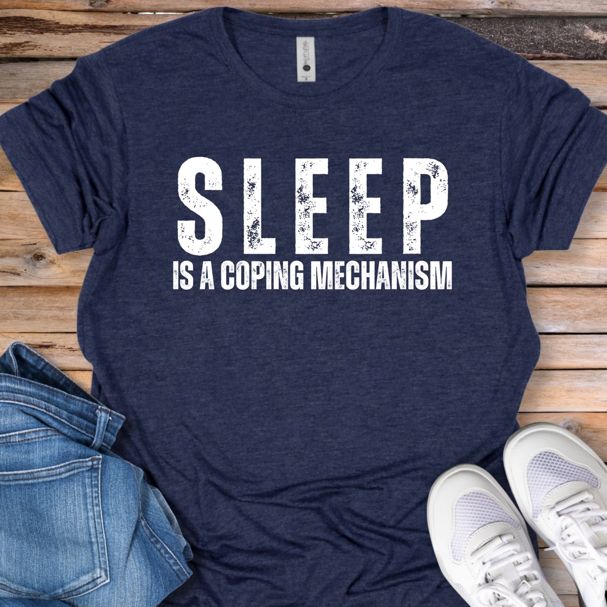 Sleep Is a Coping Mechanism T-Shirt