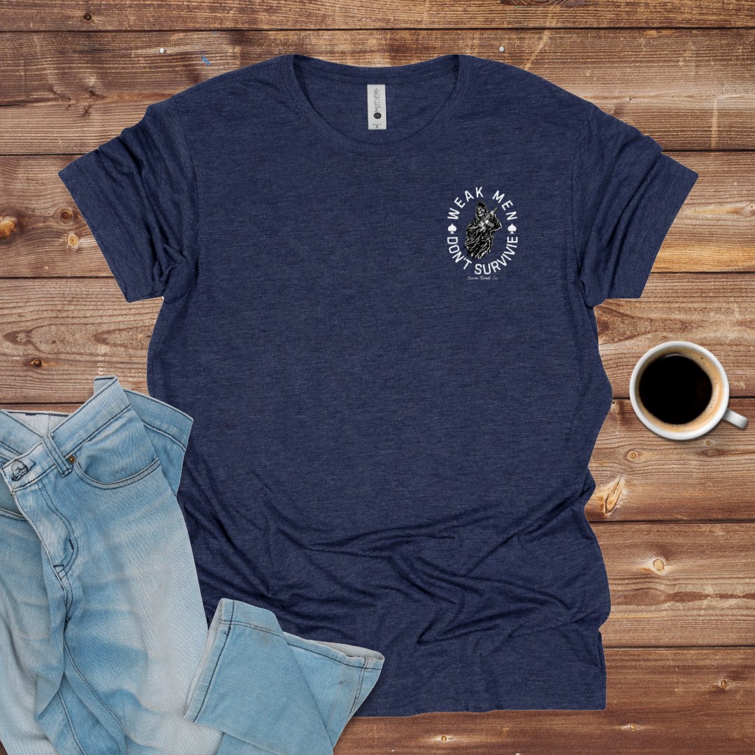 Weak Men Don't Survive T-shirt