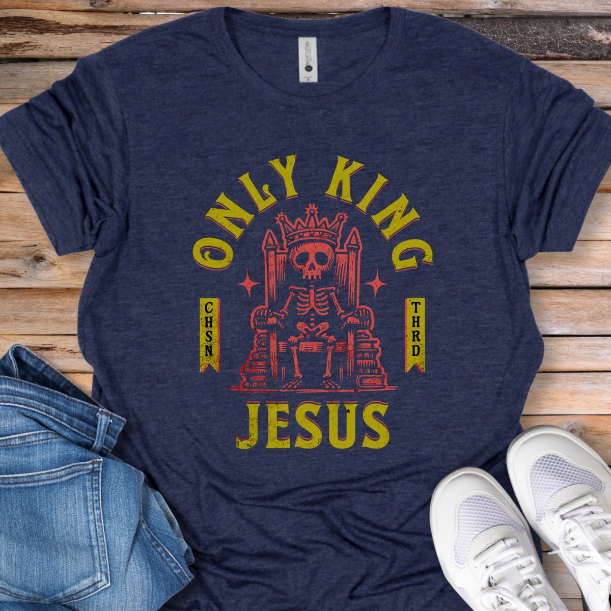 Only King Jesus T-Shirt