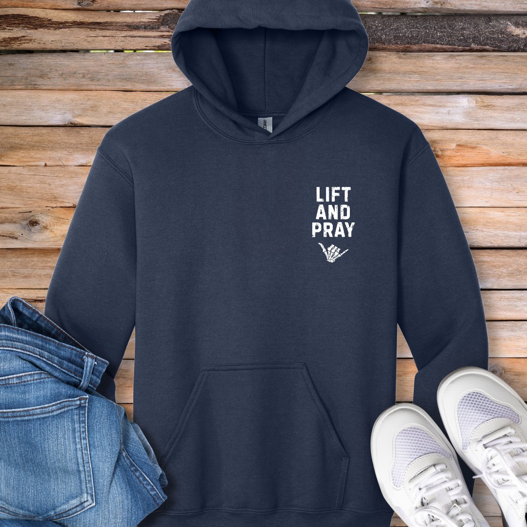 Lift and Pray Hoodie