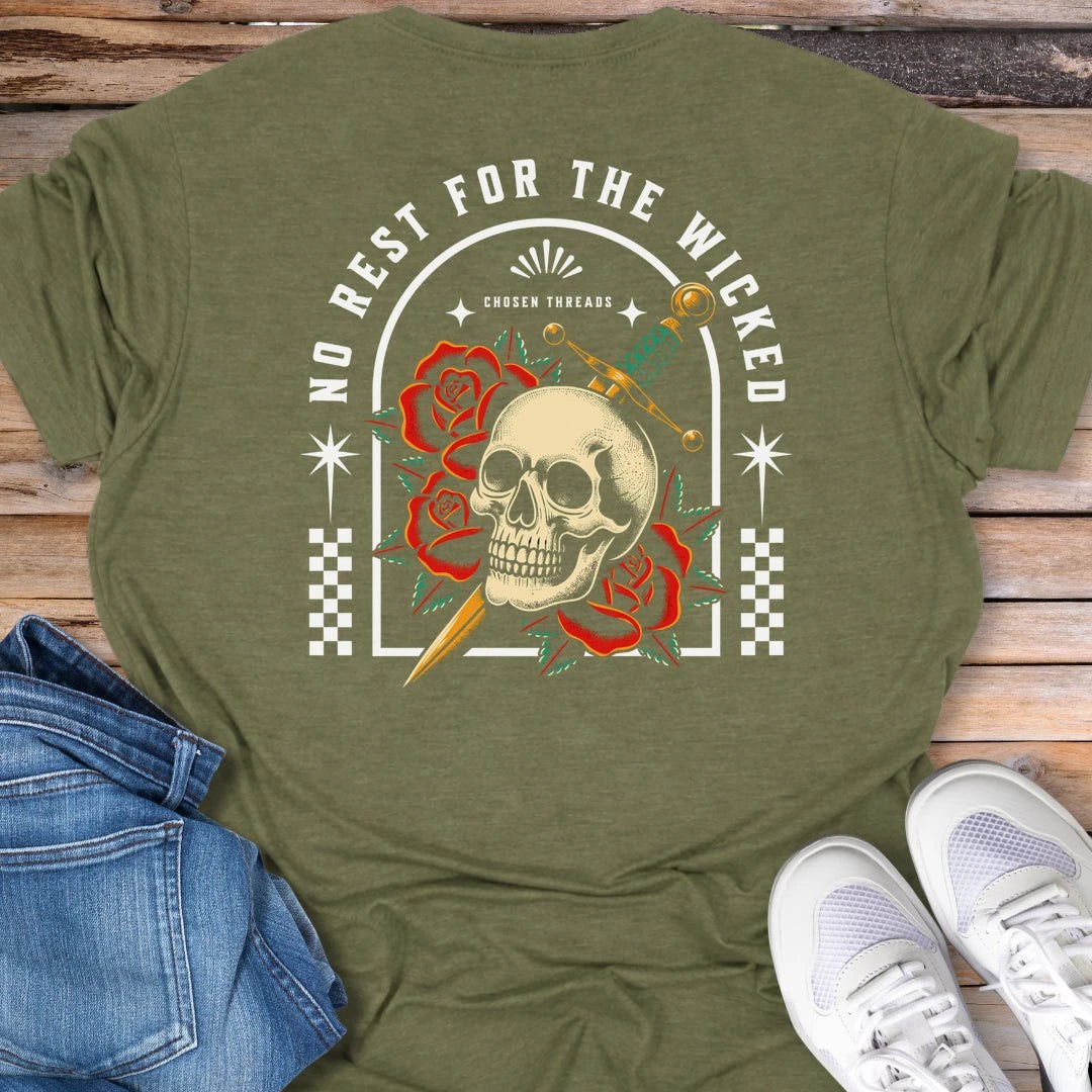 No Rest for the Wicked T-Shirt