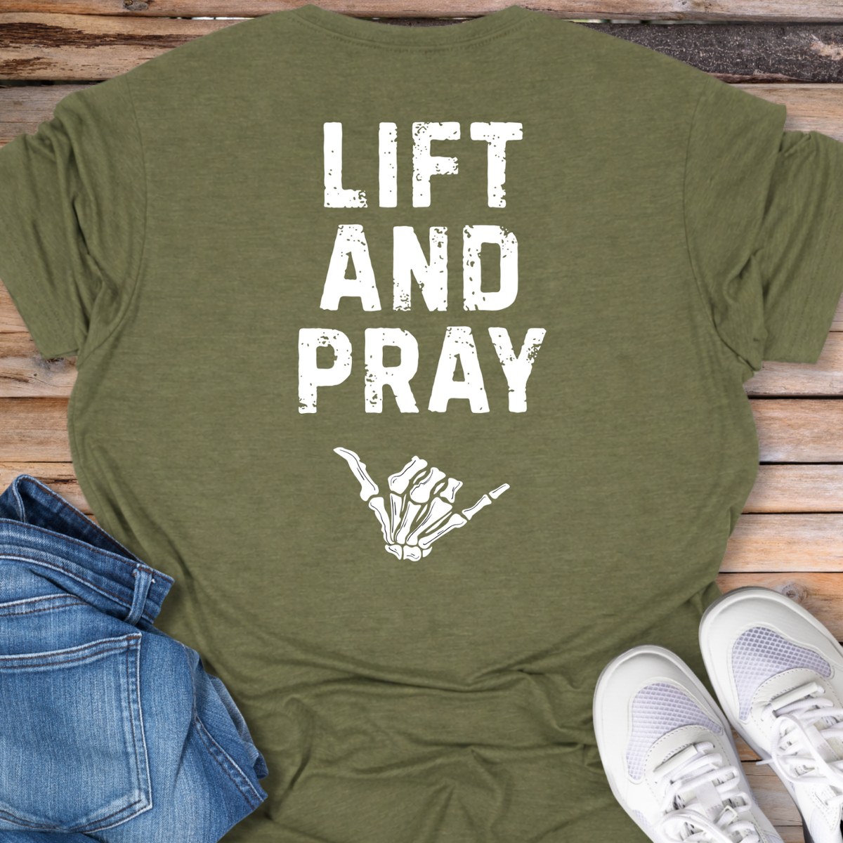 Lift and Pray T‑Shirt