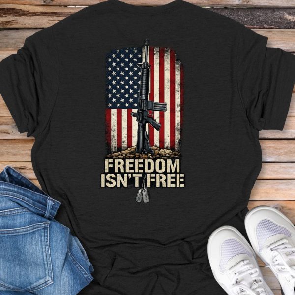 Freedom Isn't Free T-Shirt