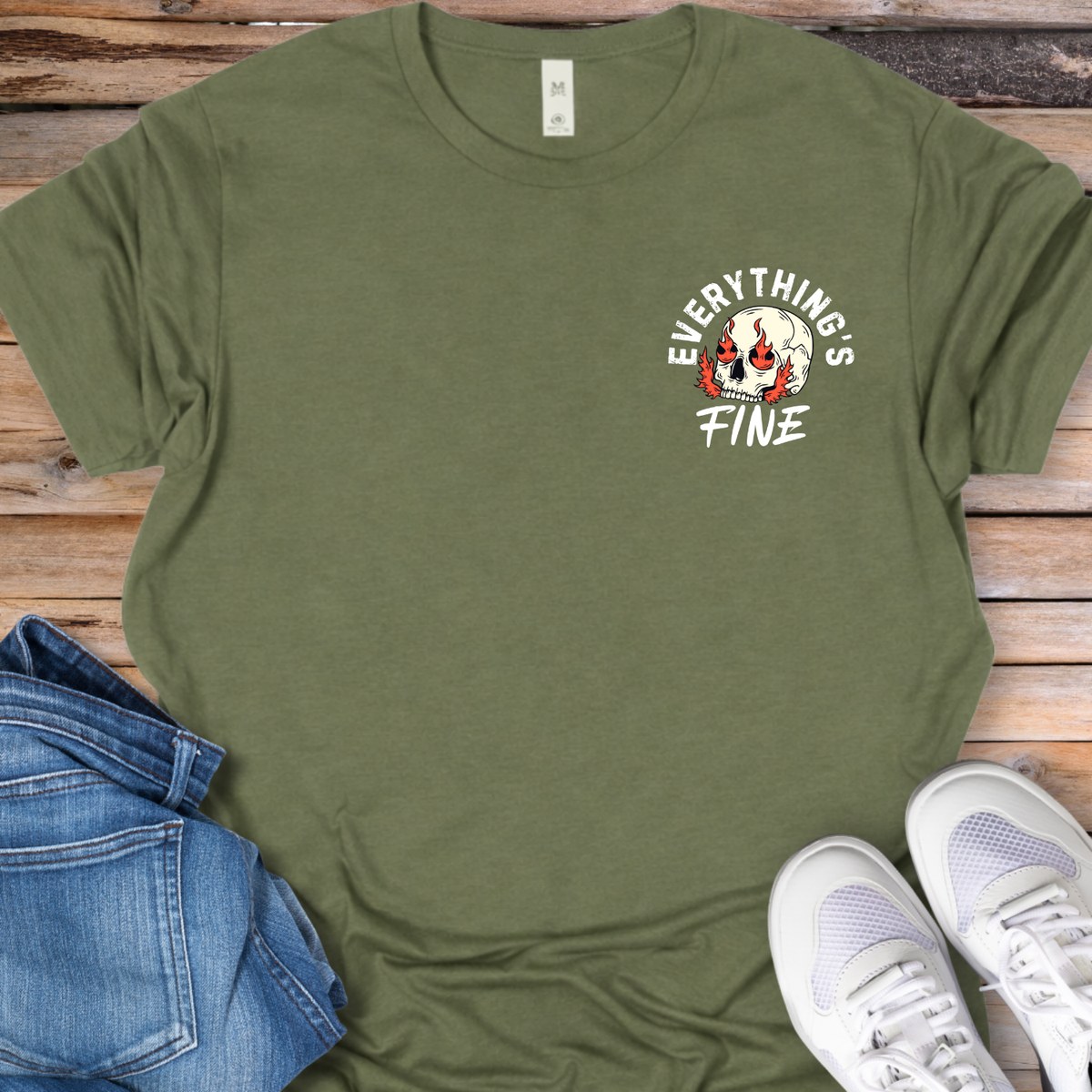 Everything's Fine Skull T-Shirt