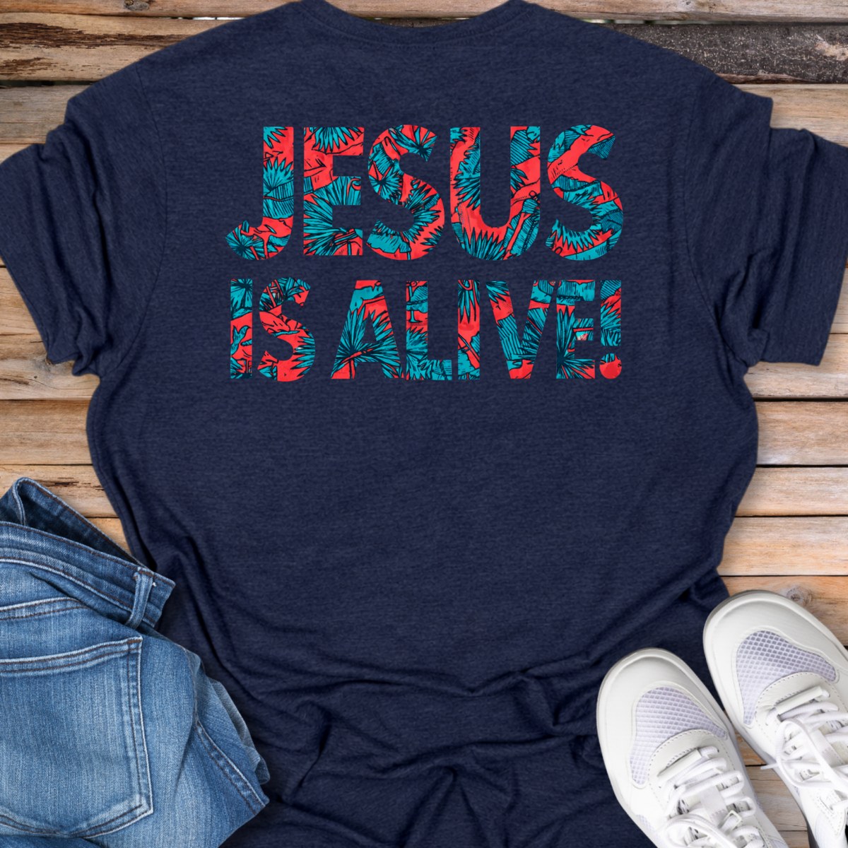 Jesus Is Alive T-Shirt