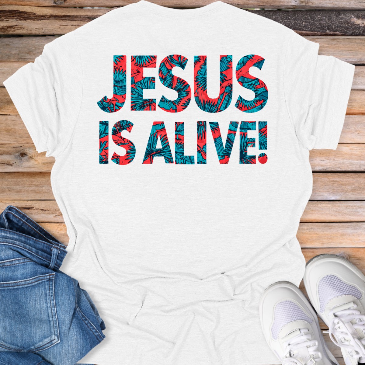 Jesus Is Alive T-Shirt