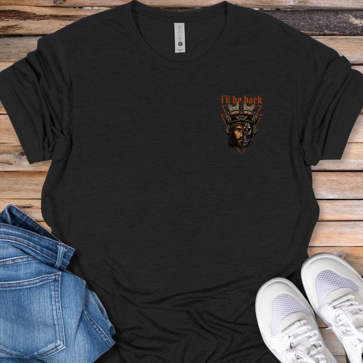 I'll Be Back T-Shirt