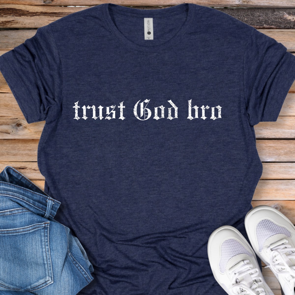 Trust God Bro T-Shirt