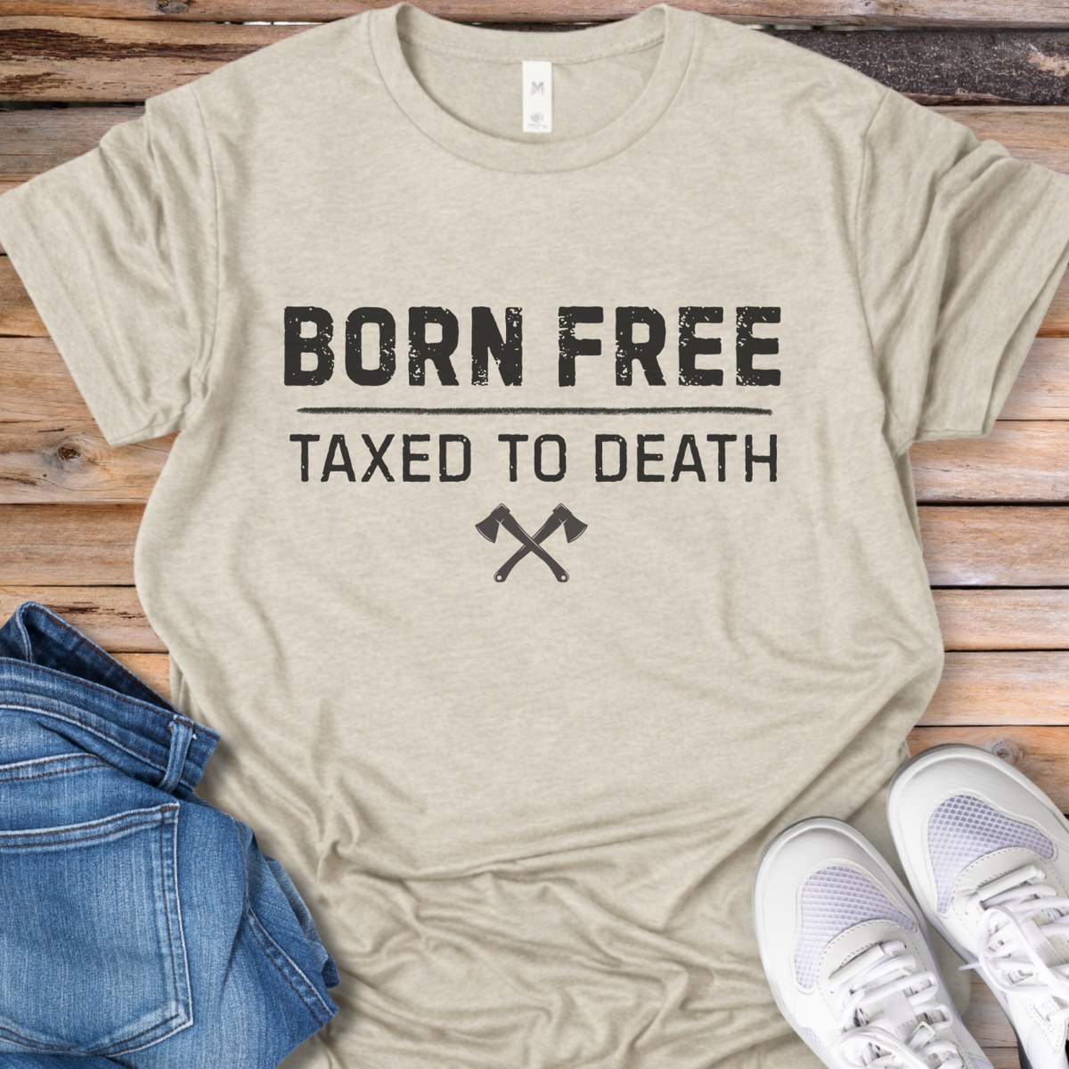 Taxed to Death T-Shirt
