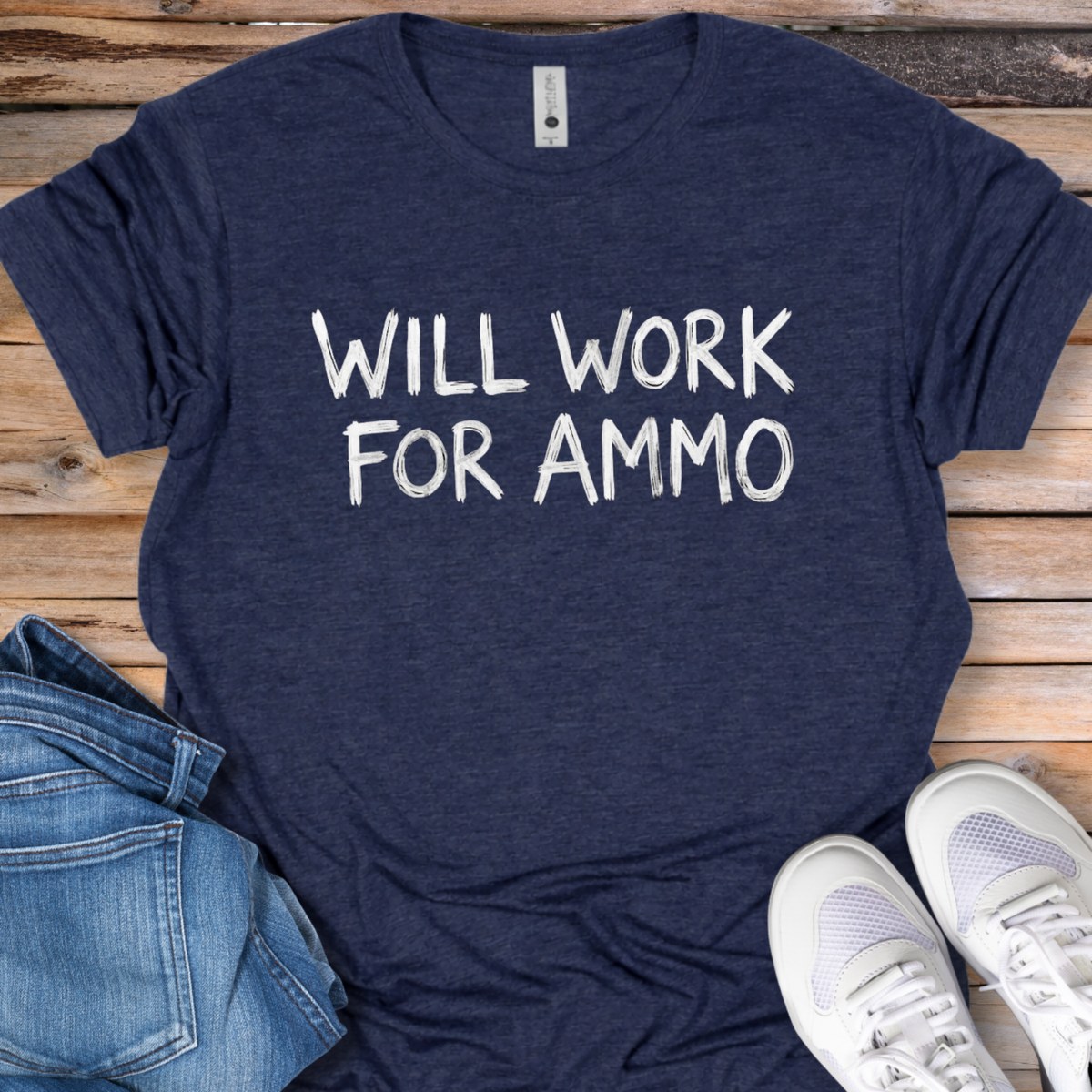 Will Work for Ammo T-Shirt